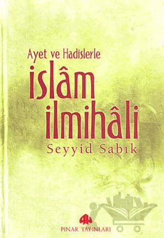 Ayet ve Hadislerle İslam İlmihali