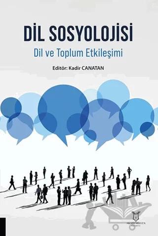 Dil Sosyolojisi Dil ve Toplum Etkileşimi