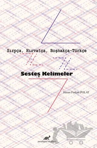 Sırpça, Hırvatça, Boşnakça-Türkçe Sesteş Kelimeler