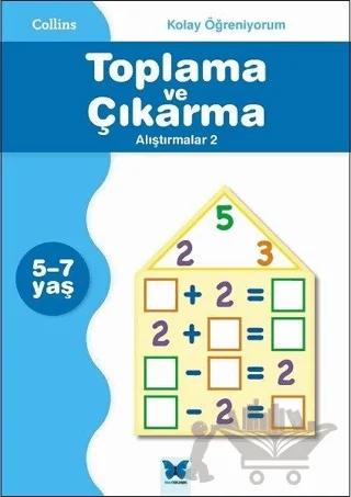 Collins Kolay Öğreniyorum - Toplama ve Çıkarma Alıştırmalar 2 (5-7 Yaş)