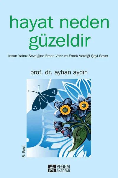 Hayat Neden Güzeldir