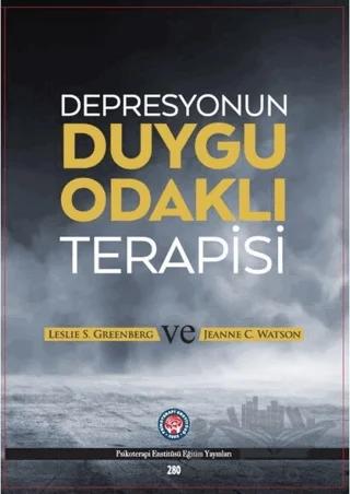 Depresyonun Duygu Odaklı Terapisi