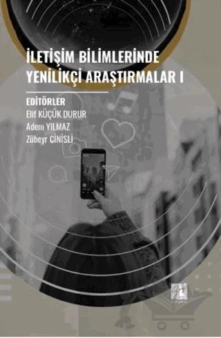 İletişim Bilimlerinde Yenilikçi Araştırmalar I