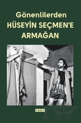 Gönenlilerden Hüseyin Seçmen'e Armağan – Kolektif – YAY - Yeni Anadolu Yayınları kitap kapağı