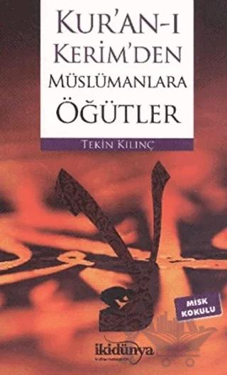 Kur’an-ı Kerim’den Müslümanlara Öğütler