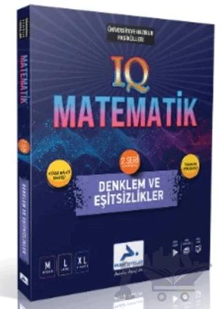 IQ Matematik - 2. Seri - Denklem ve Eşitsizlikler