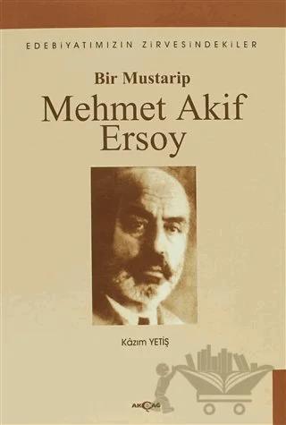 Bir Mustarip Mehmet Akif Ersoy