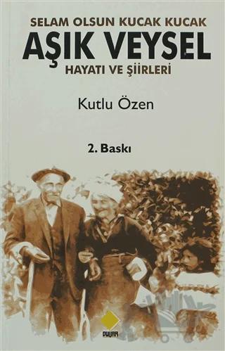 Aşık Veysel Selam Olsun Kucak Kucak ...