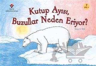 Kutup Ayısı, Buzullar Neden Eriyor?