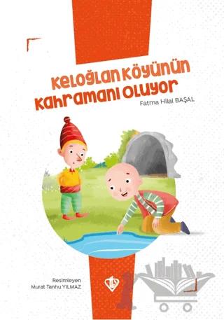 Keloğlan Köyünün Kahramanı Oluyor