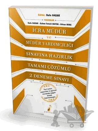 İcra Müdür ve Müdür Yardımcılığı Sınavına Hazırlık Tamamı Çözümlü 2 Deneme Sınavı