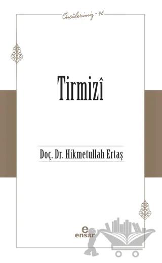 Tirmizi (Öncülerimiz-46)
