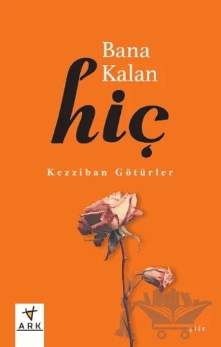 Bana Kalan Hiç
