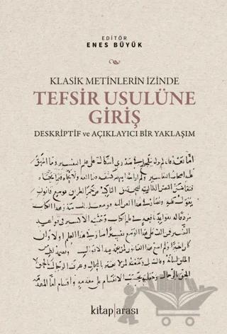 Klasik Metinlerin İzinde Tefsir Usulüne Giriş