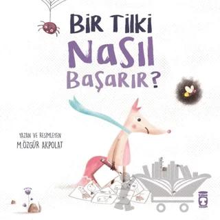 Bir Tilki Nasıl Başarır?