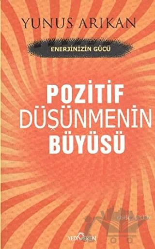 Pozitif Düşünmenin Büyüsü