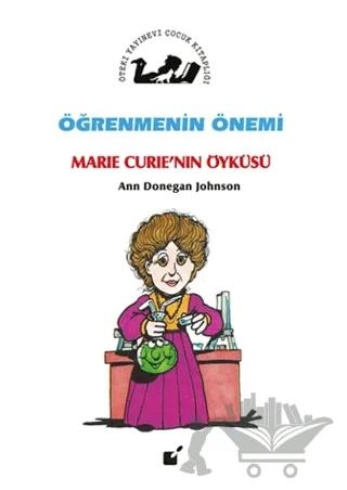 Öğrenmenin Önemi - Marie Curie'nin Öyküsü