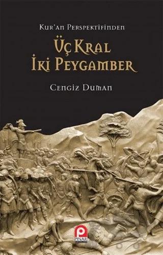Kur'an Perspektifinden Üç Kral İki Peygamber