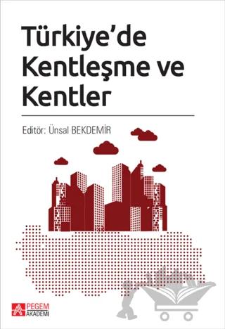Türkiye'de Kentleşme ve Kentler