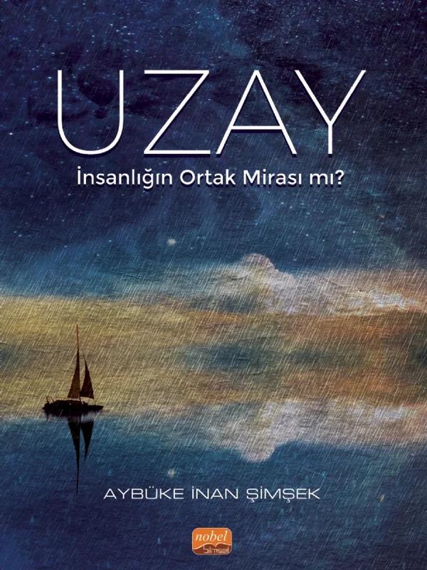 UZAY - İnsanlığın Ortak Mirası mı?