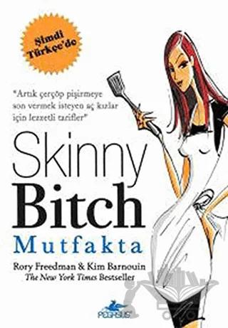 Skinny Bitch Mutfakta