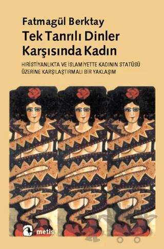 Tek Tanrılı Dinler Karşısında Kadın