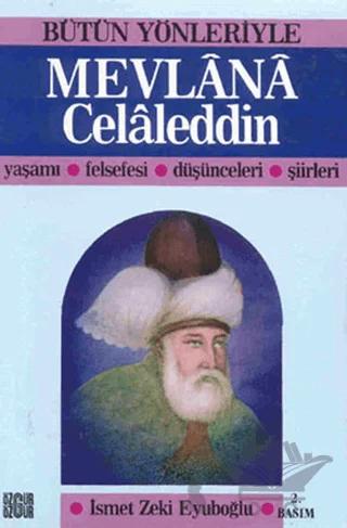 Bütün Yönleriyle Mevlana Celaleddin
