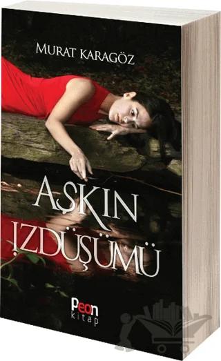 Aşkın İzdüşümü