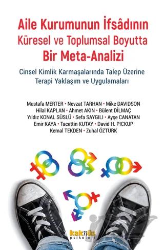 Aile Kurumunun İfsadının Küresel ve Toplumsal Boyutta Bir Meta-Analizi