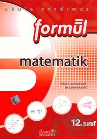 Formül Matematik 12. Sınıf – Mustafa Balcı, Salih Karadağ – Formül Yayınları kitap kapağı