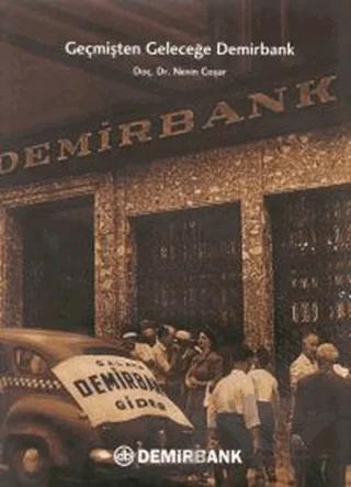 Geçmişten Geleceğe Demirbank