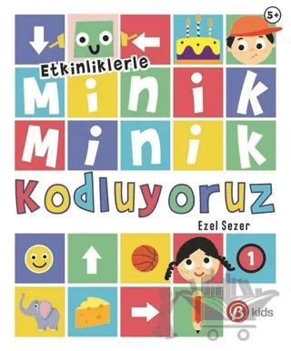 Etkinliklerle Minik Minik Kodluyoruz 1