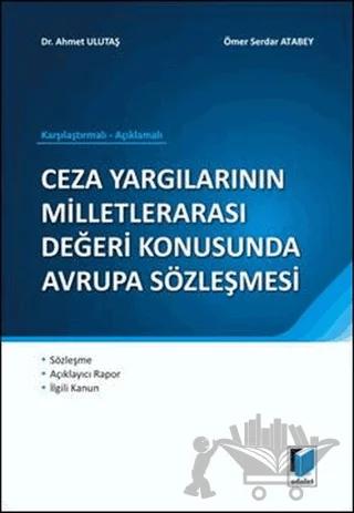 Ceza Yargılarının Milletlerarası Değeri Konusunda Avrupa Sözleşmesi