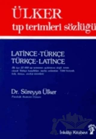Ülker Tıp Terimleri Sözlüğü Latince-Türkçe / Türkçe-Latince (3. Hamur)