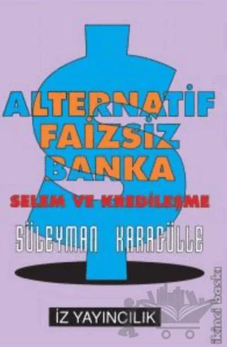 Alternatif Faizsiz Banka Selem ve Kredileşme