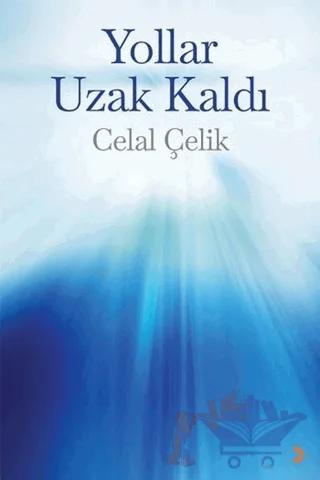Yollar Uzak Kaldı