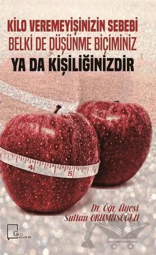 Kilo Veremeyişinizin Sebebi Belki De Düşünme Biçiminiz Ya Da Kişiliğinizdir