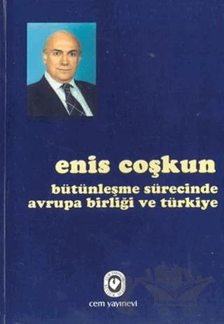 Bütünleşme Sürecinde Avrupa Birliği ve Türkiye