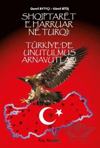 Türkiye’de Unutulmuş Arnavutlar