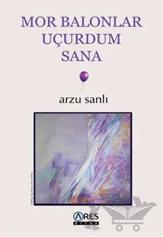 Mor Balonlor Uçurdum Sana