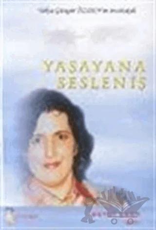 Yaşayana Sesleniş