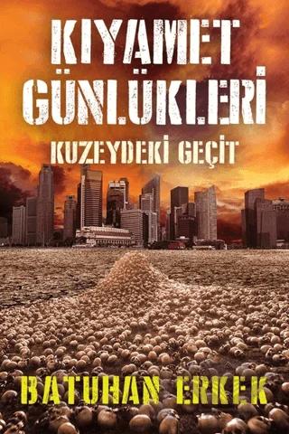 Kıyamet Günlükleri - Kuzeydeki Geçit