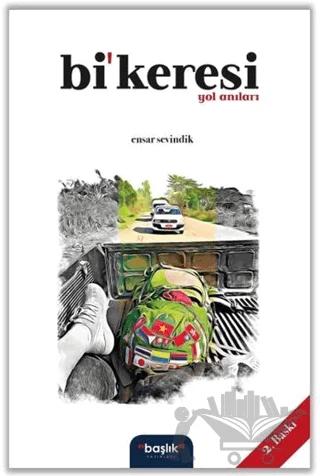 Bi’keresi Yol Anıları