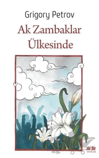 Ak Zambaklar Ülkesinde