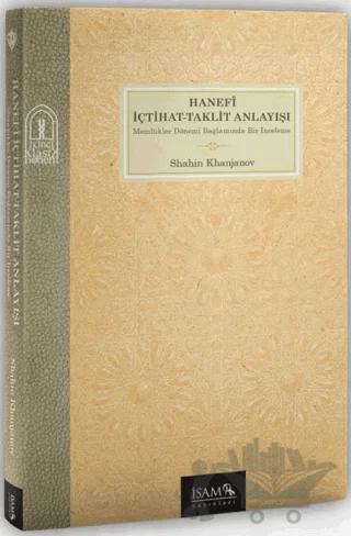 Hanefî İçtihat Taklit Anlayışı