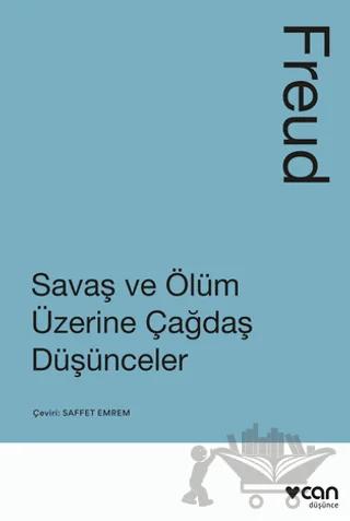 Savaş ve Ölüm Üzerine Çağdaş Düşünceler