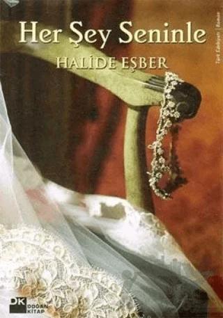 Her Şey Seninle – Halide Eşber – Doğan Kitap kitap kapağı
