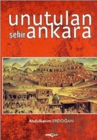 Unutulan Şehir Ankara
