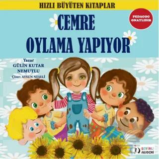 Cemre Oylama Yapıyor