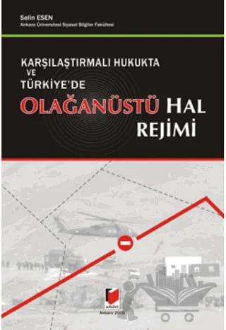 Karşılaştırmalı Hukukta ve Türkiye’de Olağanüstü Hal Rejimi